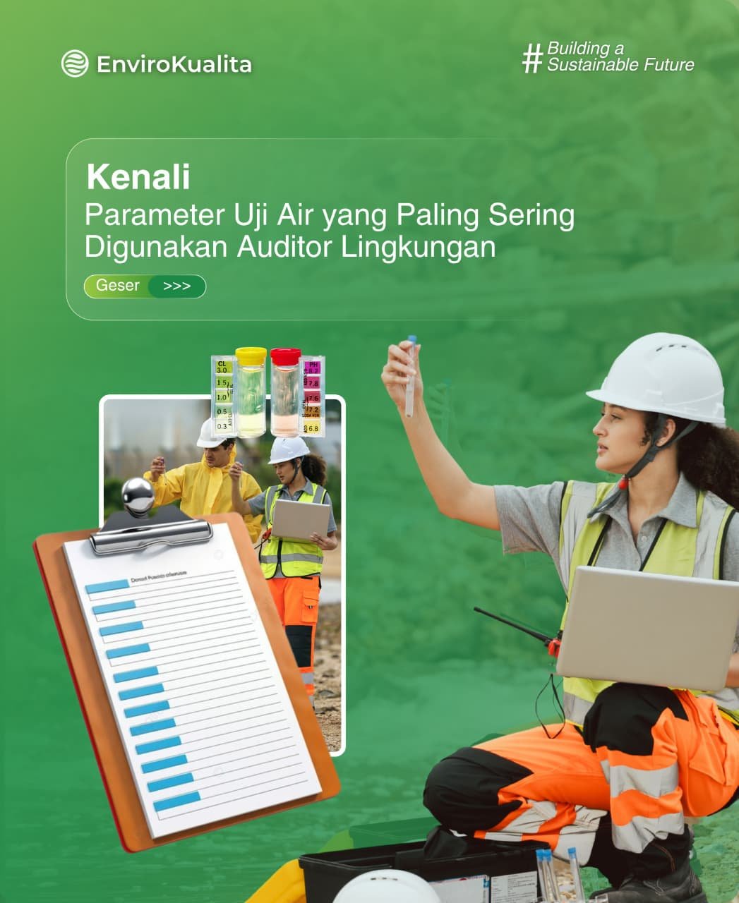 Kenali Parameter Uji Air yang Paling Sering Digunakan Auditor Lingkungan